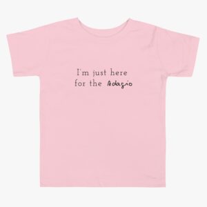 “I’m Just Here for the Adagio” Kid’s Short Sleeve Tee